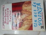 Cumpara ieftin Un act de vointa - Barbara Bradford Taylor