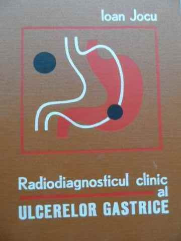 Radiodiagnosticul Clinic Al Ulcerelor Gastrice - Ioan Jocu ,523793