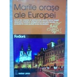 MARILE ORASE ALE EUROPEI-COLECTIV-235433