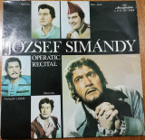 Disc Vinil Jozsef Simandy- Hungaroton -LPX 11428, Opera