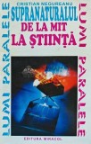 Cumpara ieftin Supranaturalul de la mit la stiinta - 1994 - Cristian Negureanu (I141)