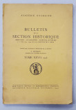 ACADEMIE ROUMAINE - BULLETIN DE LA SECTION HISTORIQUE , TOME XXVII , 1946