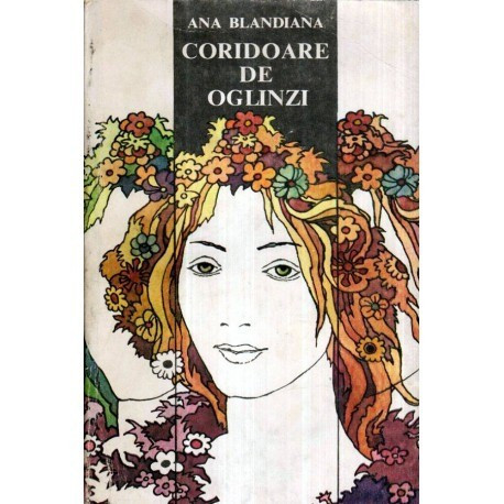 Ana Blandiana - Coridoare de oglinzi - 121690