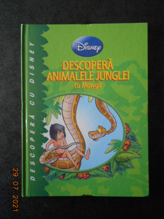 DESCOPERA ANIMALELE JUNGLEI CU MOWGLI (2011, editie cartonata)