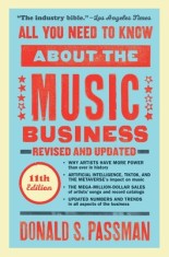 All You Need to Know about the Music Business: 11th Edition