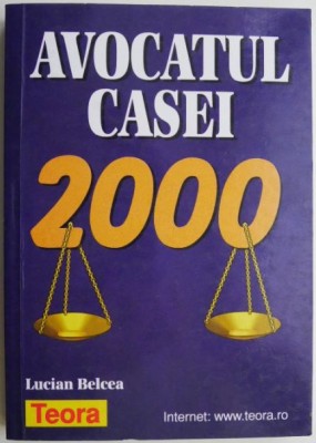 Avocatul casei 2000 &amp;ndash; Lucian Belcea foto