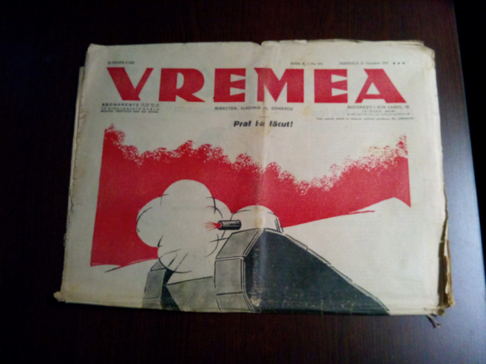 ZIARUL VREMEA - Anul X. No. 514, 21 Noembrie 1937 - I. ANESTIN (desene) - 12 p.