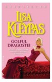 Golful dragostei - Lisa Kleypas