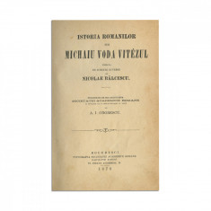 Nicolae Bălcescu, Istoria românilor sub Mihai Viteazul, 1878