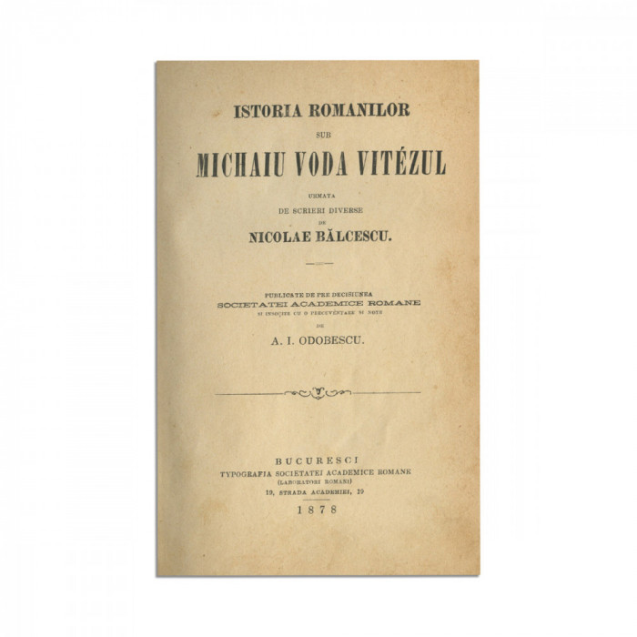 Nicolae Bălcescu, Istoria rom&acirc;nilor sub Mihai Viteazul, 1878