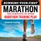 Running Your First Marathon: The Complete 20-Week Marathon Training Plan