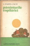 Pamanturile Copilariei V. Marin Cucu Editura Cartea Romaneasca 1980 Literatura Romana Clasa Romaneasca