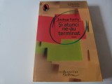 Si atunci ne-au terminat -J. Ferris, Humanitas