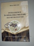 Mircea Mocanu - Intelligence in operatiile militare ale sec.XXI - cu dedicatie