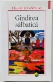 Gandirea salbatica - Claude Levi-Strauss