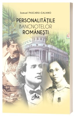 PERSONALITATILE BANCNOTELOR ROMANESTI foto
