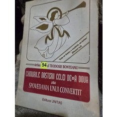 Chinurile nasterii celei de-a doua sau Spovedania unui convertit - Teodosie Bonteanu