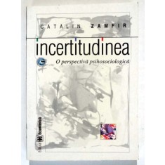 INCERTITUDINEA - CATALIN ZAMFIR