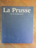 LA PRUSSE (Prusia) - Art et Architecture - Koneman