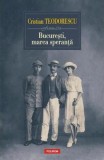 Bucuresti marea speranta - Polirom
