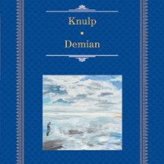 Knulp. Demian - Hermann Hesse