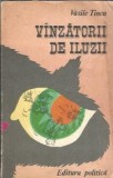Cumpara ieftin Vanzatorii de Iluzii Vasile Tincu Carte Literatura Romana Clasica Editie Veche Coperta Cartonata