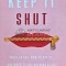 Keep it Shut - 2015 - Karen Ehman (O243)