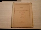 L`ART DE CONDUIRE ET DE DEVELOPPER LA VOIX - J. -J. Masset - Paris, 1886, 56 p.