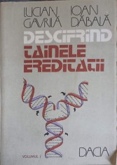 DESCIFRAND TAINELE EREDITATII VOL.1-LUCIAN GAVRILA, IOAN DABALA-320560