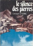 Le silence des pierres - Georges Etienne