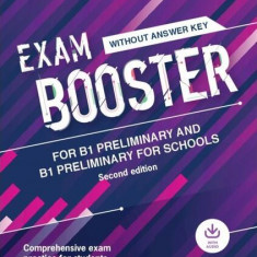 Exam Booster for B1 Preliminary and B1 Preliminary for Schools without Answer Key with Audio for the Revised 2020 Exams - Paperback brosat - Cambridge