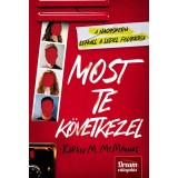 Most te k&ouml;vetkezel - Karen M. McManus