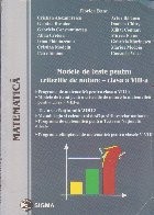Modele de teste pentru criteriile de notare - clasa a VIII-a - Testarea nationala 2007 foto