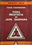 Cumpara ieftin Swami Krishnananda - Yoga, meditatia si Japa Sadhana