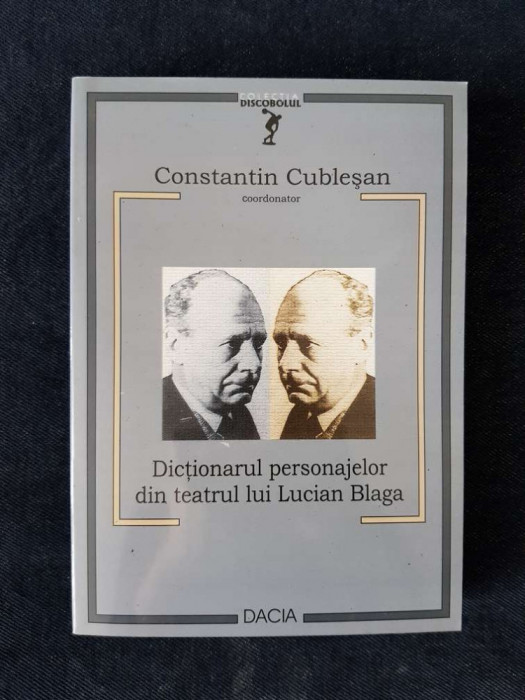 Dictionarul personajelor din teatrul lui Lucian Blaga &ndash; Constantin Cublesan