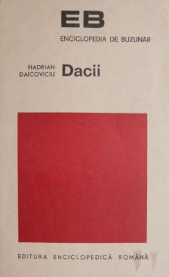 Dacii &amp;ndash; Hadrian Daicoviciu foto