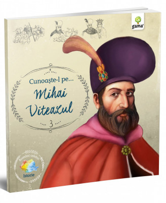 Cunoaste-l pe&amp;hellip;Mihai Viteazul | foto