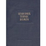 Lexiconul tehnic romin - Elaborare noua, Volumul 7 (E-Fir)