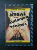 THIERRY JONQUET - MYGAL, PAIANJEN VENINOS