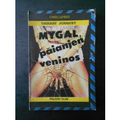 THIERRY JONQUET - MYGAL, PAIANJEN VENINOS