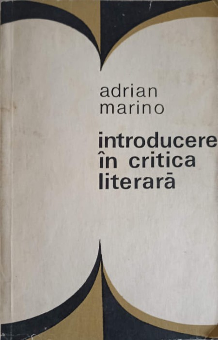 INTRODUCERE IN CRITICA LITERARA-ADRIAN MARINO-258315