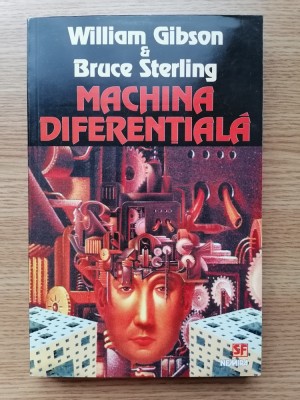 MACHINA DIFERENȚIAL WILLIAM GIBSON&amp;amp;BRUCE STERLING. SF. foto