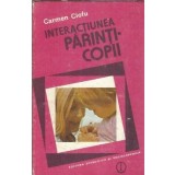 Interactiunea parinti-copii - Carmen Ciofu