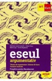 Eseul argumentativ. Pregatire pentru Bacalaureat - Marilena Lascar, Liliana Paicu, Maria Lupu, Corina Bogheanu