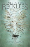 Reckless II: Living Shadows (Mirrorworld) | Cornelia Funke, Pushkin Children&#039;s Books