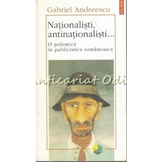 Nationalisti, Antinationalisti - Gabriel Andreescu