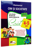Caiet 4-5 ani - Domeniul om si societate | Alice Nichita, Nicoleta Din, Iasmina Gabriela Din, Aramis