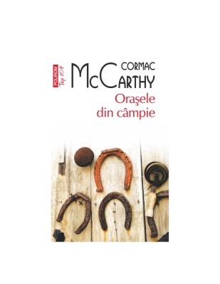 Oraşele din c&amp;acirc;mpie - Cormac McCarthy foto