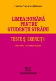Limba romana pentru studentii straini. Teste si exercitii - Cristina-Valentina Dafinoiu