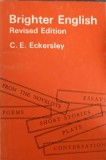 BRIGHTER ENGLISH. REVISED EDITION-C.E. ECKERSLEY